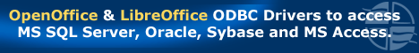OpenOffice and LibreOffice ODBC Drivers to access MS SQL Server, Oracle, Sybase and MS Access. Free Trial.