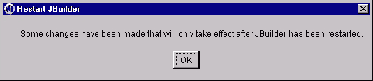 Restart JBuilder Message Box